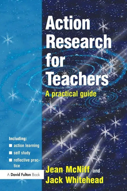 Action Research for Teachers: A Practical Guide - Paperback