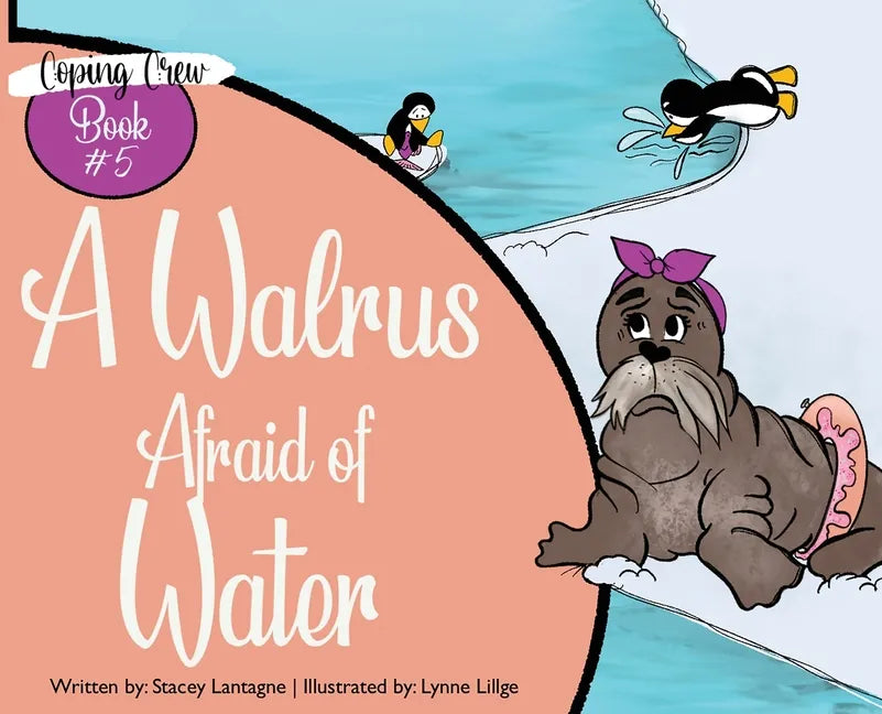 A Walrus Afraid of Water - Hardcover