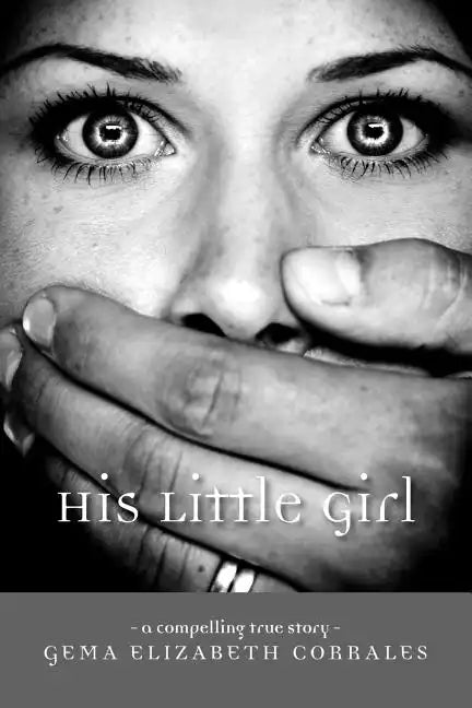 His Little Girl: A Compelling True Story - Paperback