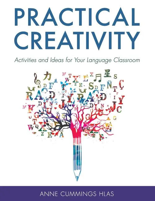 Practical Creativity: Activities and Ideas for Your Language Classroom - Paperback