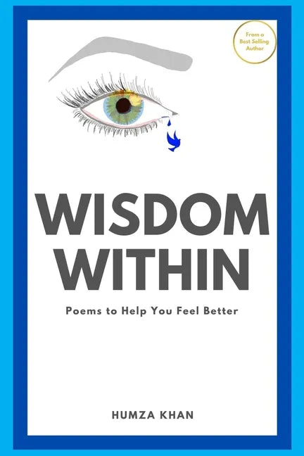 Wisdom Within: Poems To Help You Feel Better - Paperback