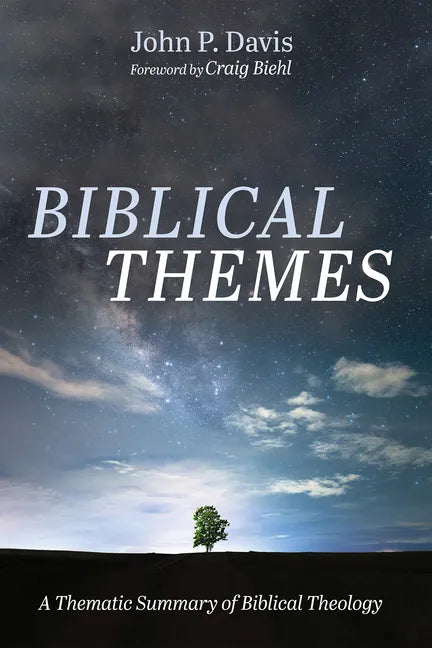 Biblical Themes: A Thematic Summary of Biblical Theology - Hardcover