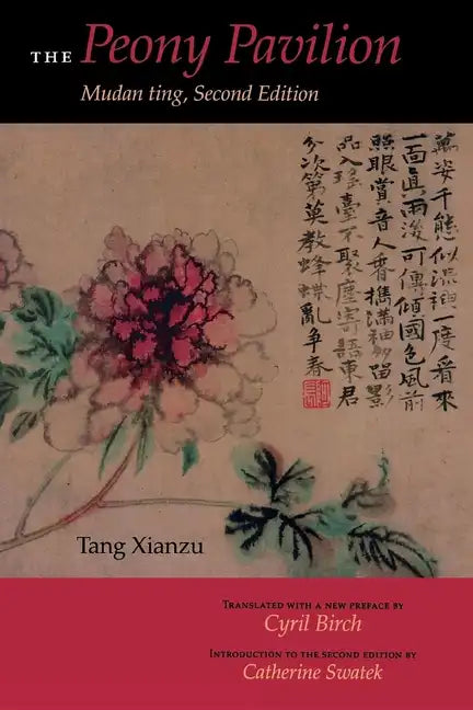 The Peony Pavilion, Second Edition: Mudan Ting - Paperback