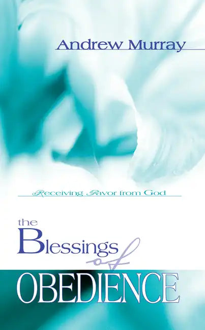 The Blessings of Obedience - Paperback