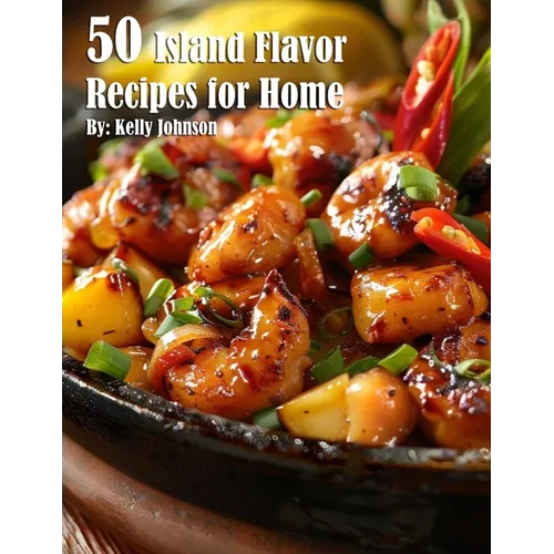 50 Island Flavor Recipes for Home - Paperback