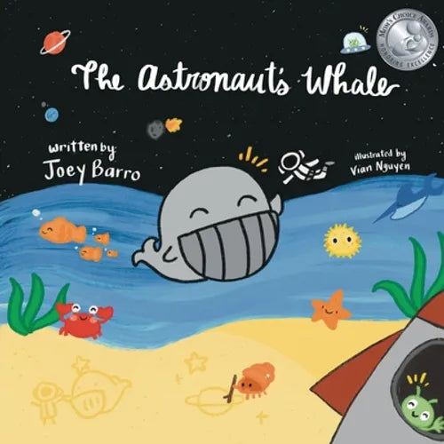 The Astronaut's Whale: (Mom's Choice Award Winner) - Paperback