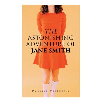 The Astonishing Adventure of Jane Smith: A Detective Mystery - Paperback