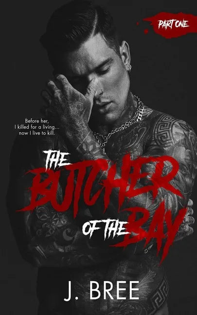 The Butcher of the Bay: Part I - Paperback