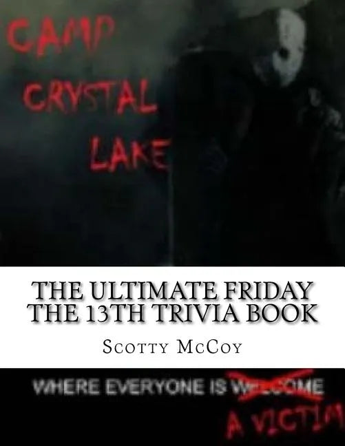 The Ultimate Friday the 13th Trivia Book - Paperback