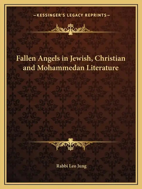 Fallen Angels in Jewish, Christian and Mohammedan Literature - Paperback