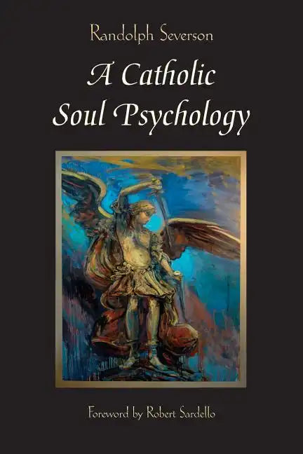 A Catholic Soul Psychology - Paperback