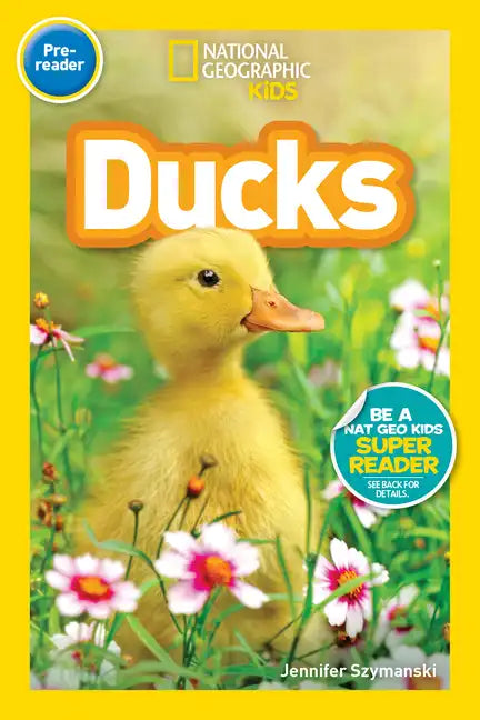 Ducks (National Geographic Kids Readers, Pre-Reader) - Paperback