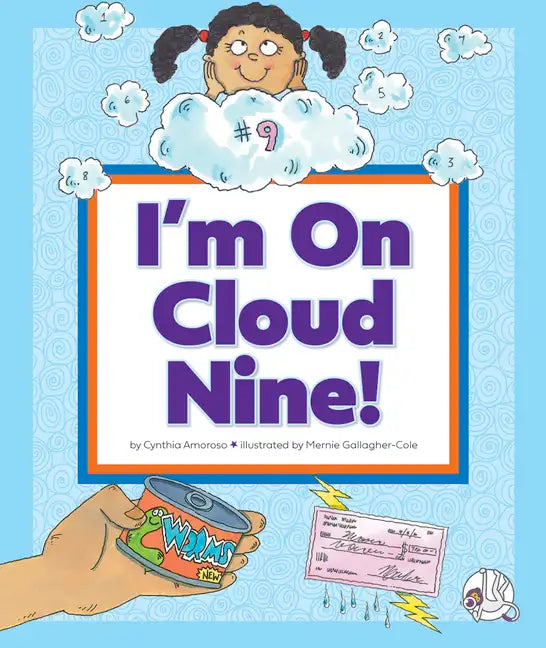 I'm on Cloud Nine!: (And Other Weird Things We Say) - Library Binding