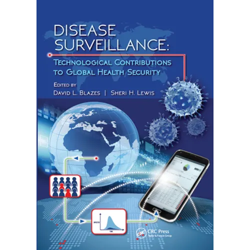 Disease Surveillance: Technological Contributions to Global Health Security - Paperback
