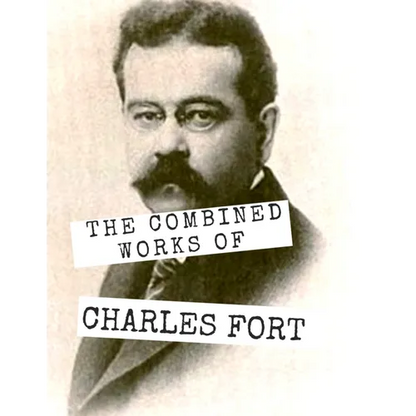 The Combined Works of Charles Fort - Paperback