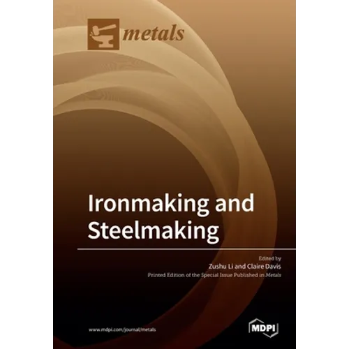 Ironmaking and Steelmaking - Paperback