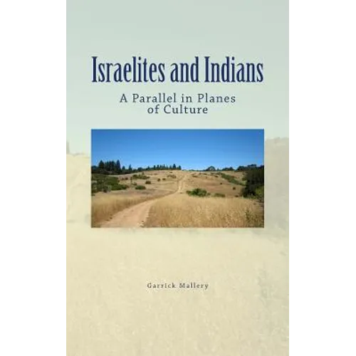 Israelites and Indians: A Parallel in Planes of Culture - Paperback