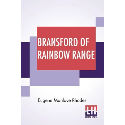 Bransford Of Rainbow Range: Originally Published Under The Title Of Bransford Inarcadia Or, The Little Eohippus - Paperback