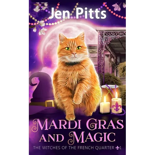 Mardi Gras and Magic: The Witches of the French Quarter Mystery - Paperback