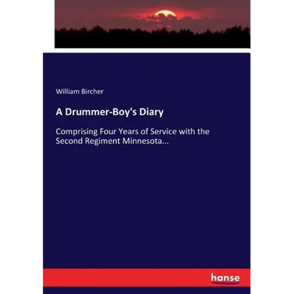 A Drummer-Boy's Diary: Comprising Four Years of Service with the Second Regiment Minnesota... - Paperback
