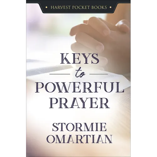 Keys to Powerful Prayer - Paperback