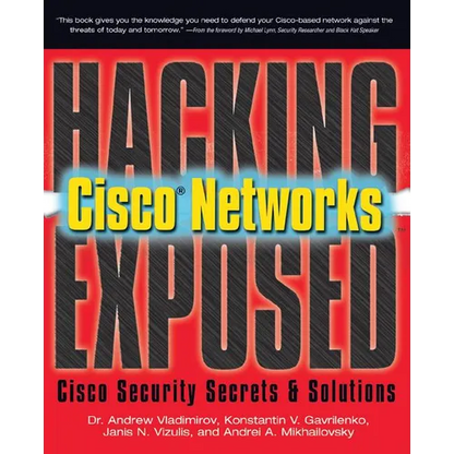Hacking Exposed Cisco Networks: Cisco Security Secrets & Solutions - Paperback