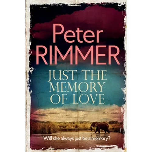 Just the Memory of Love: Will she always just be a memory? - Paperback