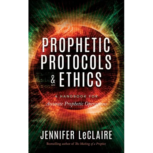 Prophetic Protocols & Ethics - Paperback