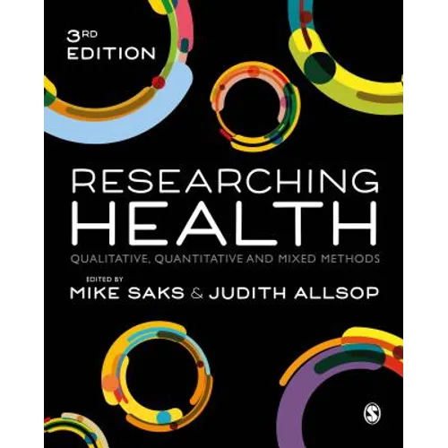 Researching Health: Qualitative, Quantitative and Mixed Methods - Paperback