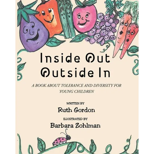 Inside Out Outside In: A Book about Tolerance and Diversity for Young Children - Paperback