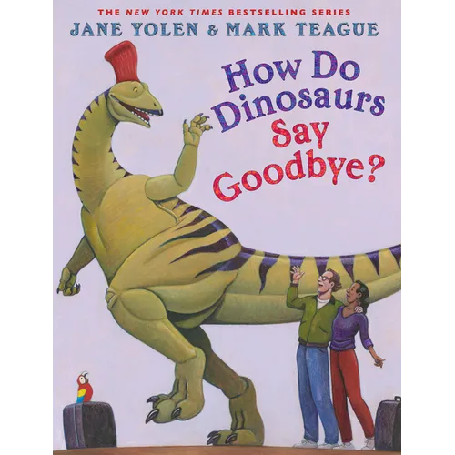 How Do Dinosaurs Say Goodbye? - Hardcover