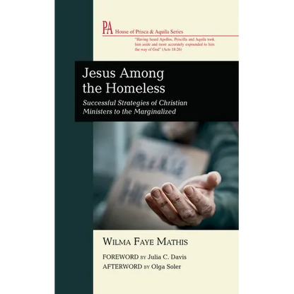 Jesus Among the Homeless: Successful Strategies of Christian Ministers to the Marginalized - Paperback