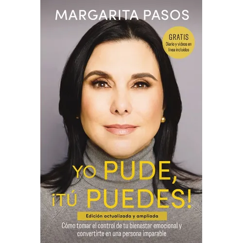 Yo Pude, ¡Tú Puedes!: Cómo Tomar El Control de Tu Bienestar Emocional Y Convertirte En Una Persona Imparable (Edición Revisada Y Expandida) - Paperback