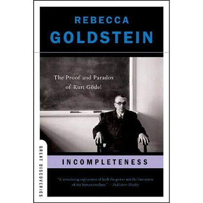 Incompleteness: The Proof and Paradox of Kurt Gödel - Paperback