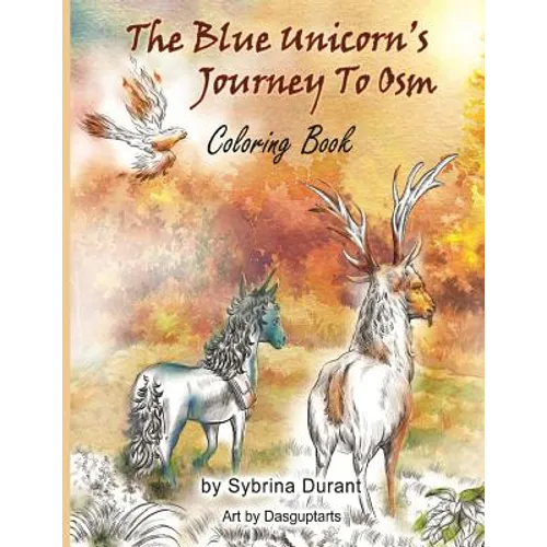 The Blue Unicorn's Journey To Osm Coloring Book - Paperback