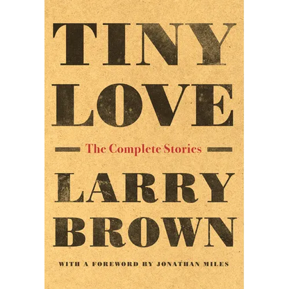 Tiny Love: The Complete Stories - Paperback