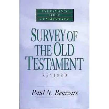 Survey of the Old Testament- Everyman's Bible Commentary - Paperback