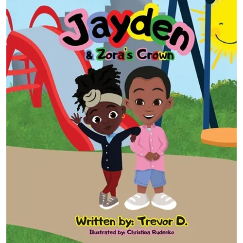 Jayden & Zora's Crown - Hardcover