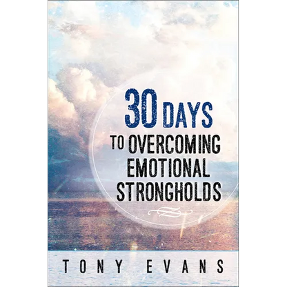 30 Days to Overcoming Emotional Strongholds - Paperback