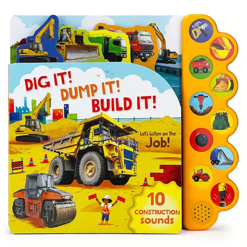 Dig It! Dump It! Build It! - Board Book