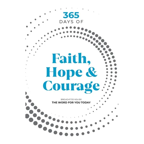 365 Days of Faith, Hope & Courage - Paperback