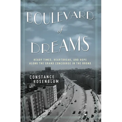 Boulevard of Dreams: Heady Times, Heartbreak, and Hope Along the Grand Concourse in the Bronx - Paperback