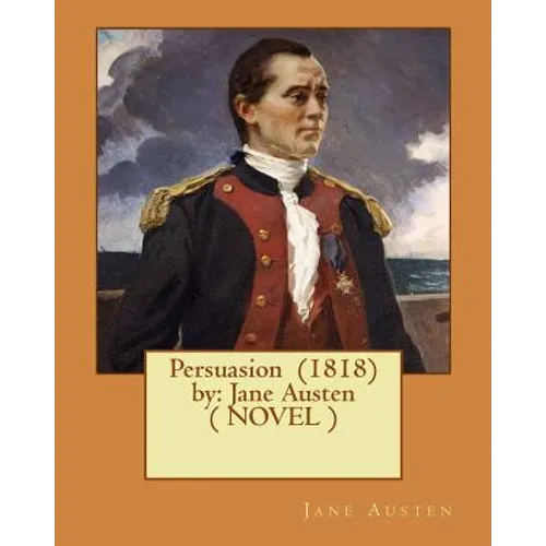 Persuasion (1818) by: Jane Austen ( NOVEL ) - Paperback