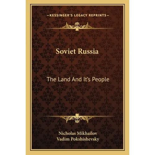 Soviet Russia: The Land And It's People - Paperback