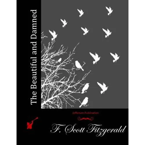 The Beautiful and Damned - Paperback
