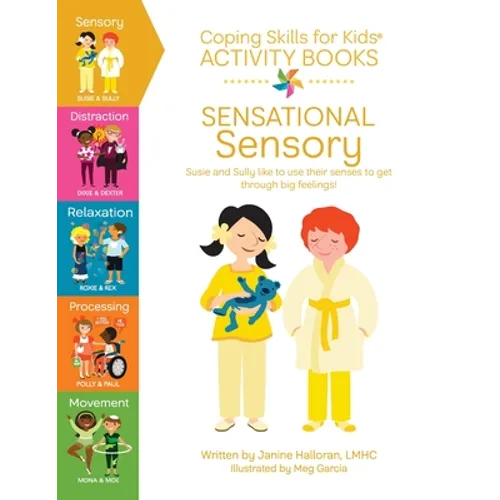 Coping Skills for Kids Activity Books: Sensational Sensory - Paperback
