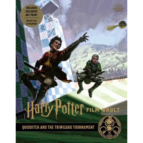 Harry Potter: Film Vault: Volume 7: Quidditch and the Triwizard Tournament - Hardcover