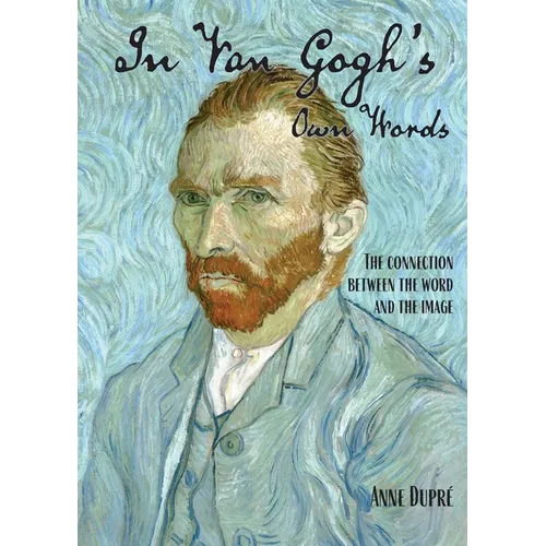In Van Gogh's Own Words - Paperback