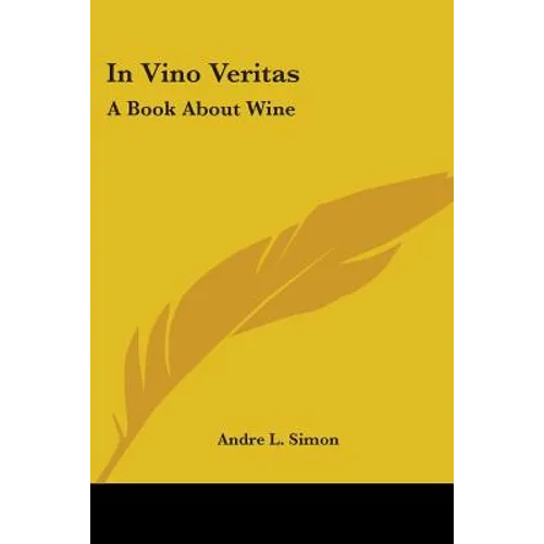 In Vino Veritas: A Book About Wine - Paperback