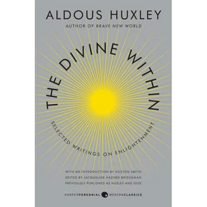The Divine Within: Selected Writings on Enlightenment - Paperback